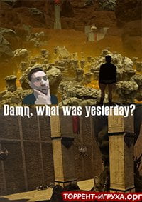 Damn, what was yesterday?