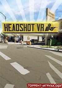 Headshot VR