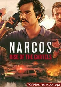 Narcos Rise of the Cartels