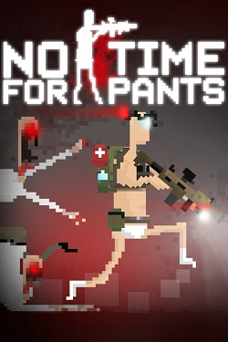 No Time For Pants