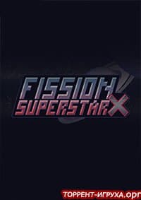 Fission Superstar X