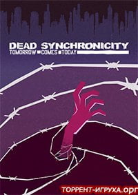 Dead Synchronicity Tomorrow Comes Today