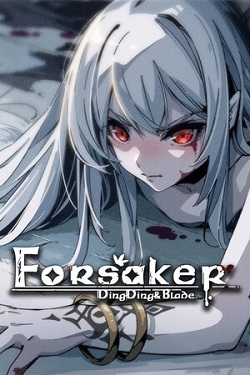 Forsaker : DingDing&Blade