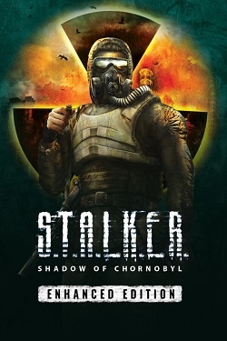 S.T.A.L.K.E.R.: Shadow of Chornobyl - Enhanced Edition