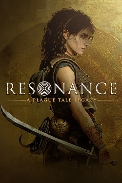 Resonance: A Plague Tale Legacy