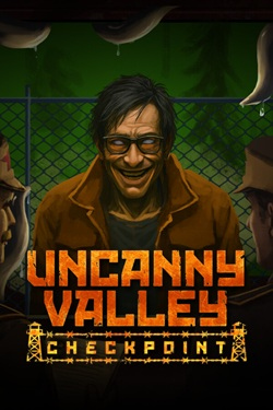 Uncanny Valley: Checkpoint